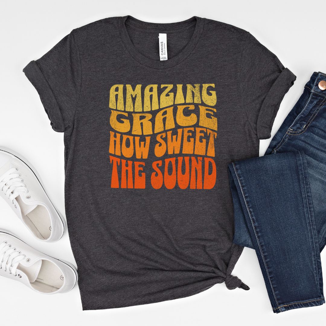 Amazing Grace How Sweet the Sound Tee