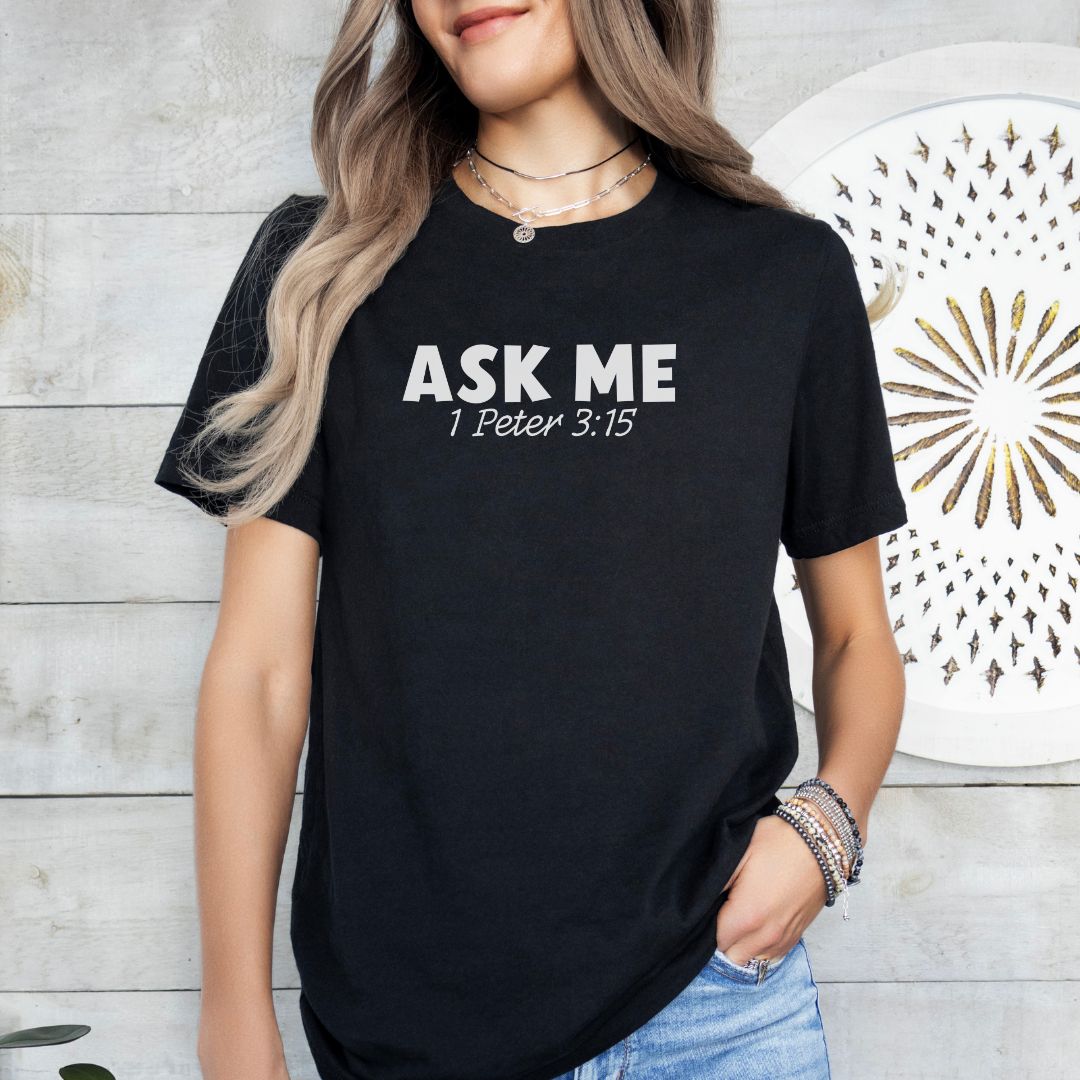 Ask Me 1 Peter Tee
