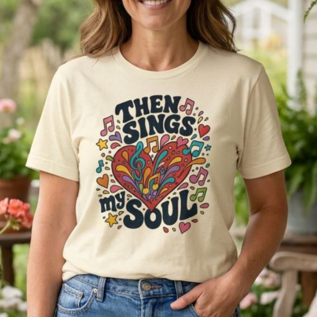 Then Sings My Soul Colorful Hymn Tee