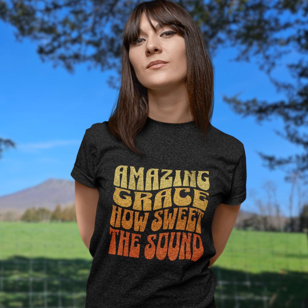 Amazing Grace How Sweet the Sound Tee