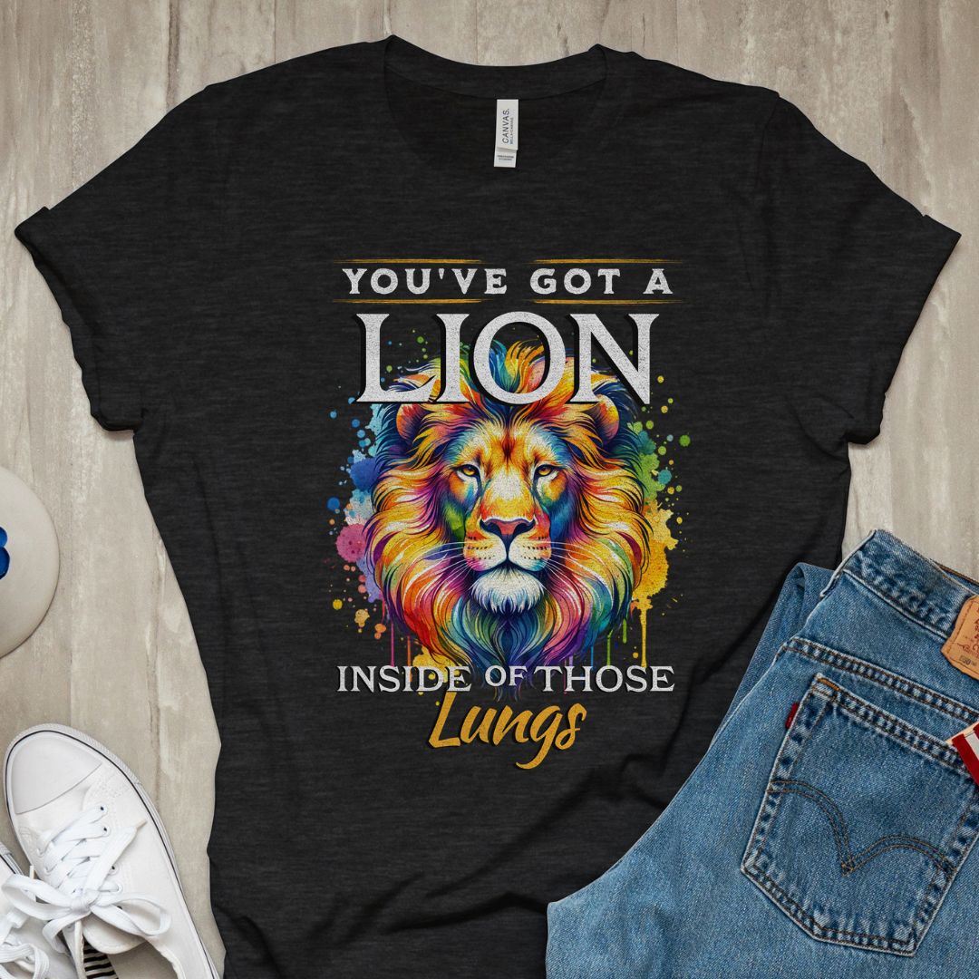 You've Got a Lion Inside of those Lungs Tee