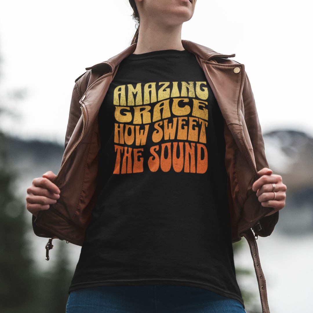 Amazing Grace How Sweet the Sound Tee