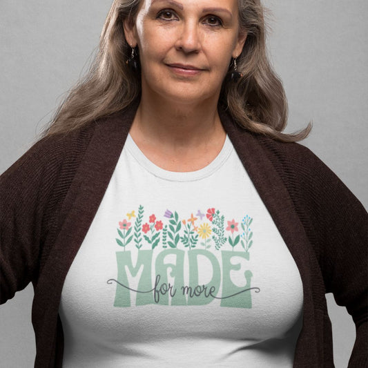 Made for More Tee