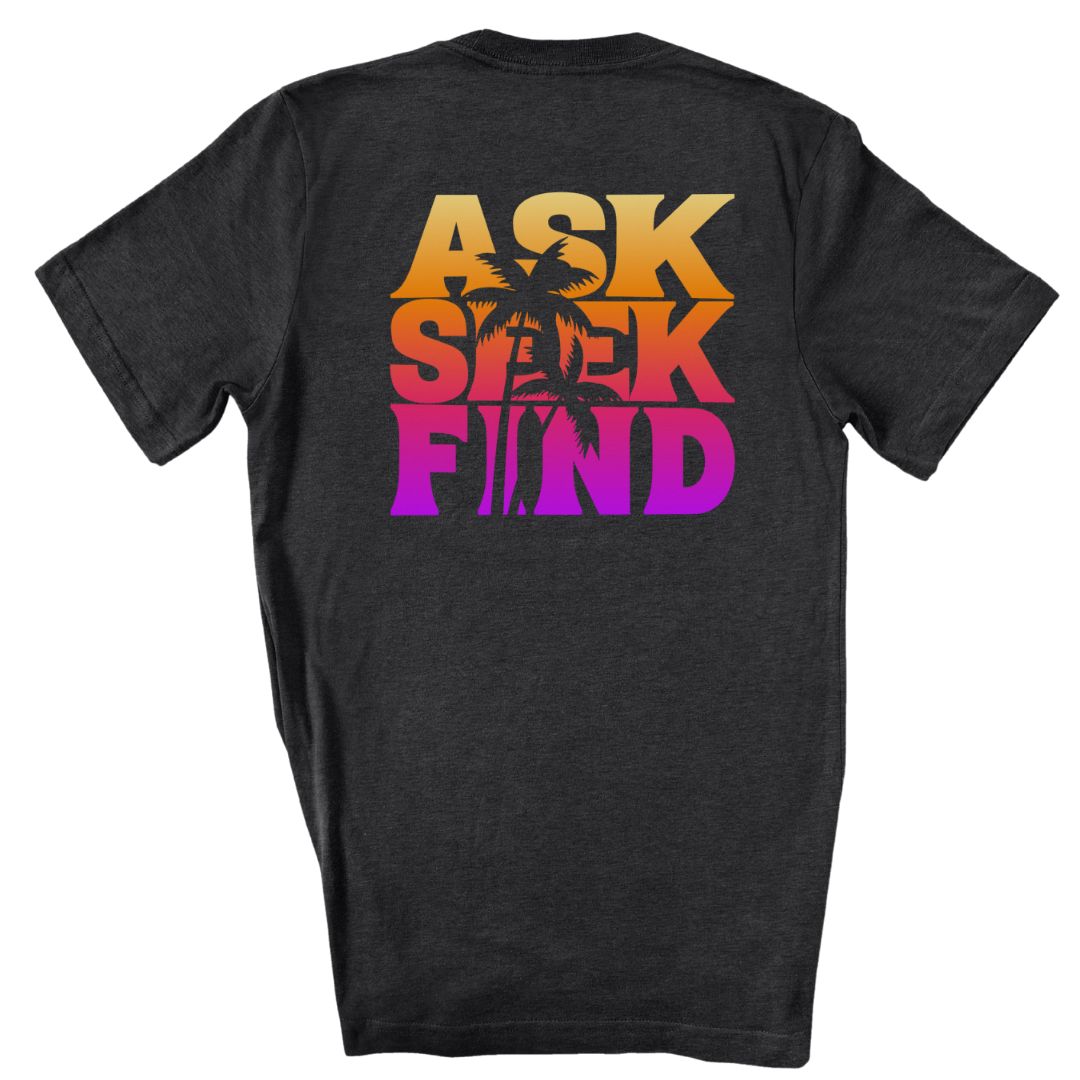 Ask Seek Find Beach Tee
