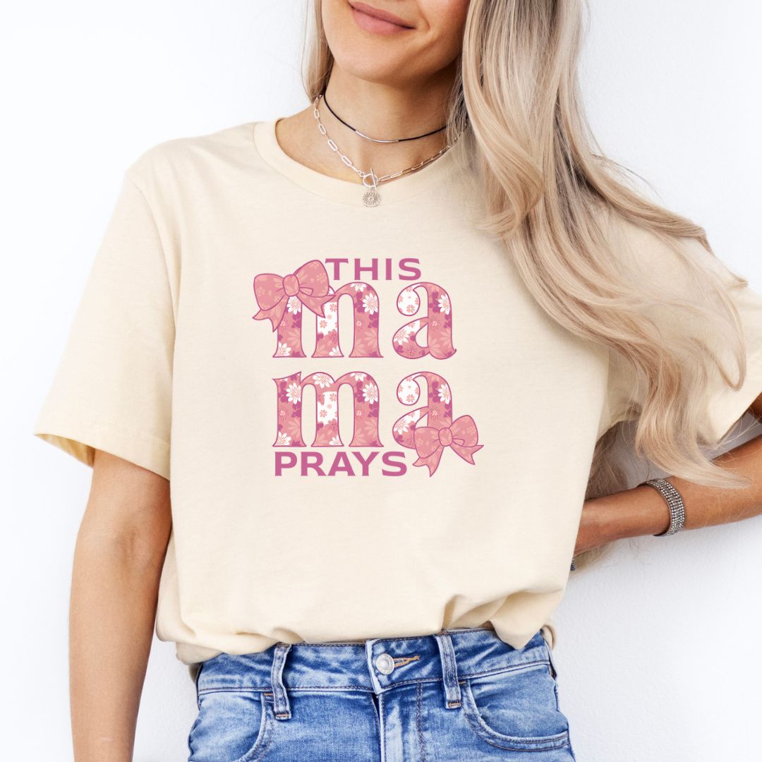 This Mama Prays Tee