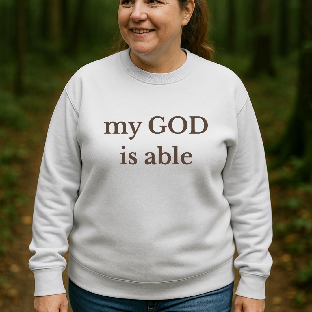 My GOD is Able Sweatshirt
