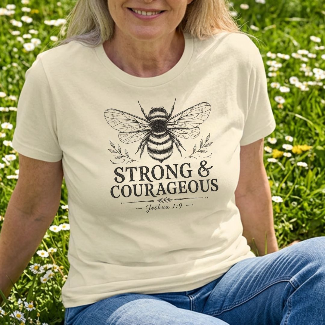 Bee Strong & Courageous Tee