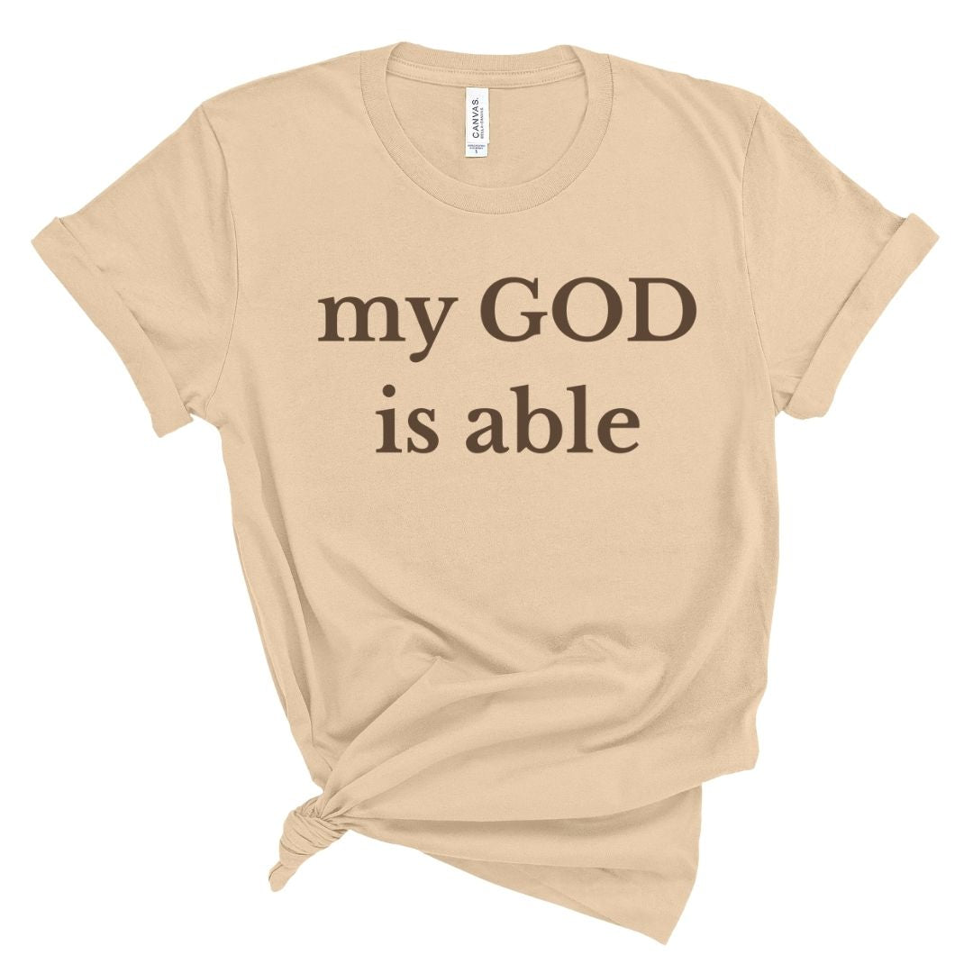 my GOD is able Tee