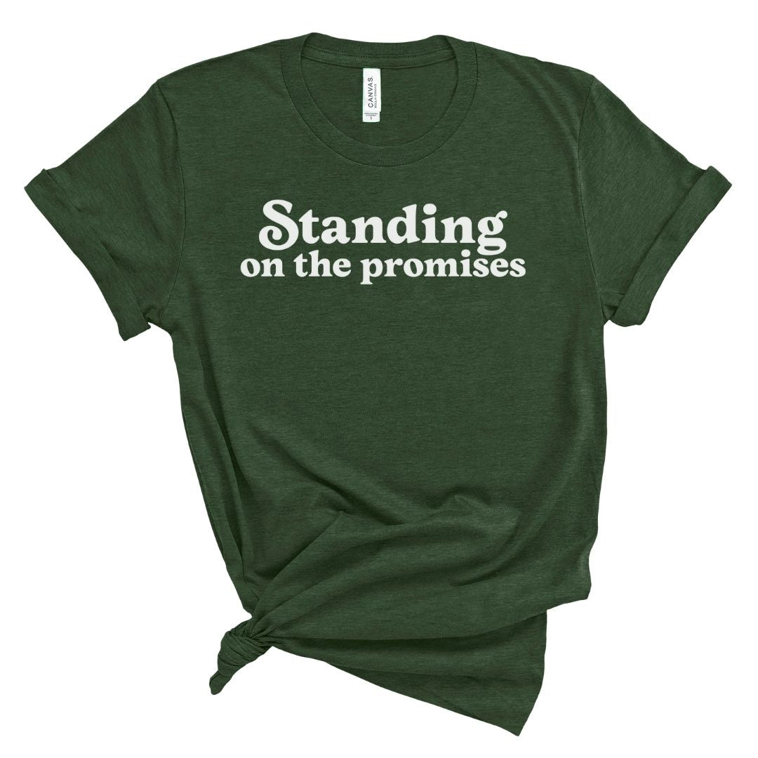 tshirt with text standing on the promises
