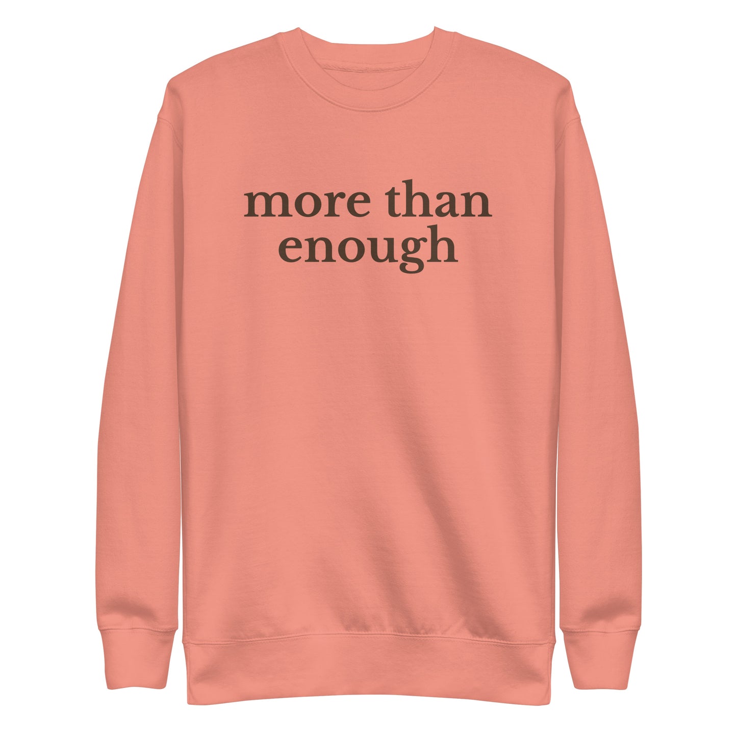 sweatshirt that says more than enough