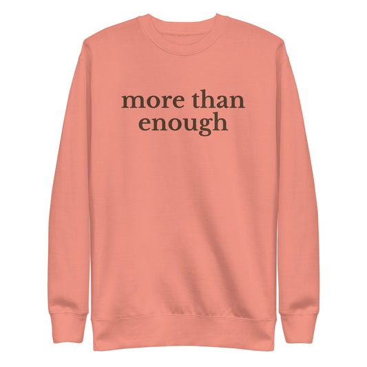 sweatshirt that says more than enough