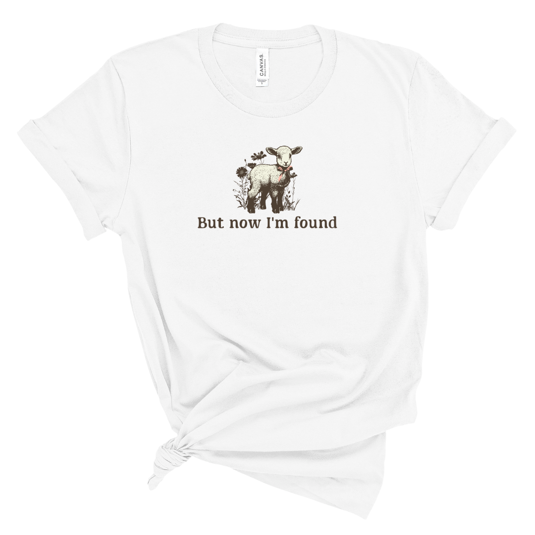 But Now I'm Found Tee