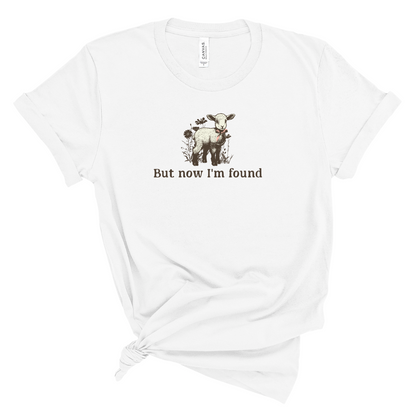 But Now I'm Found Tee