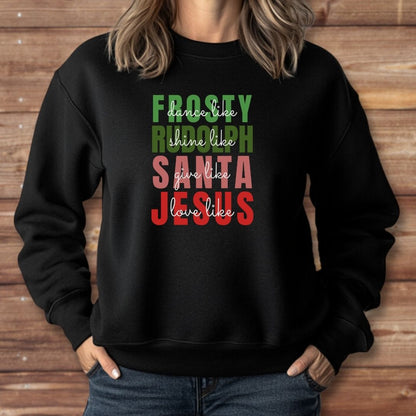 Dance Like Frosty Sweatshirt