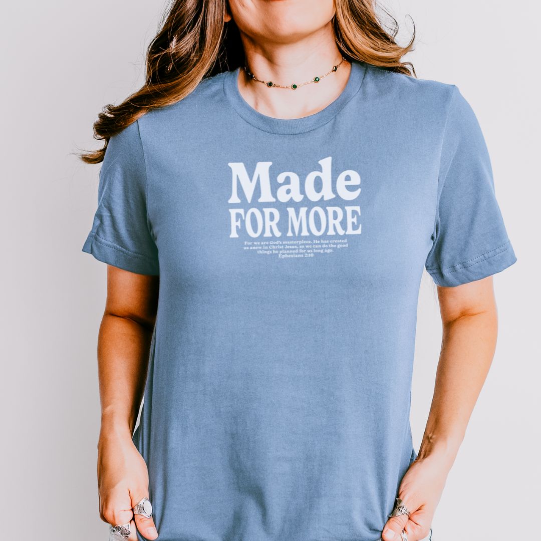 Made For More Tee