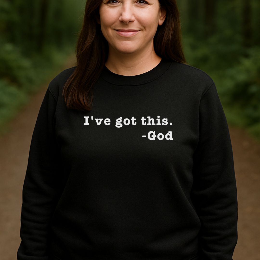 I've Got This Sweatshirt