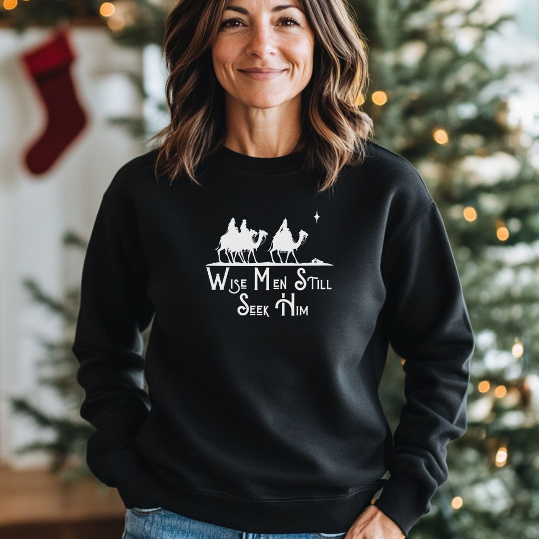 Wise Men Still Seek Him Sweatshirt