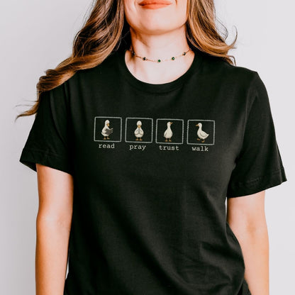 Read Pray Trust Walk Goose Tee