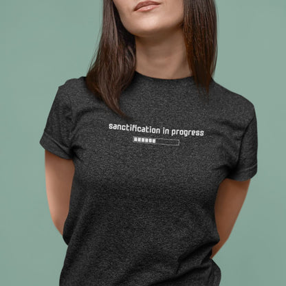 Sanctification in Progress Tee