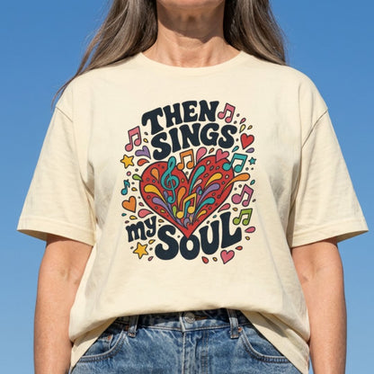 Then Sings My Soul Colorful Hymn Tee