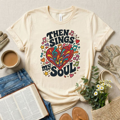 Then Sings My Soul Colorful Hymn Tee