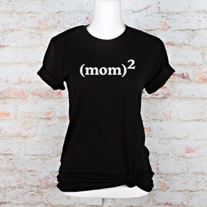 Mom^ 2 Tee