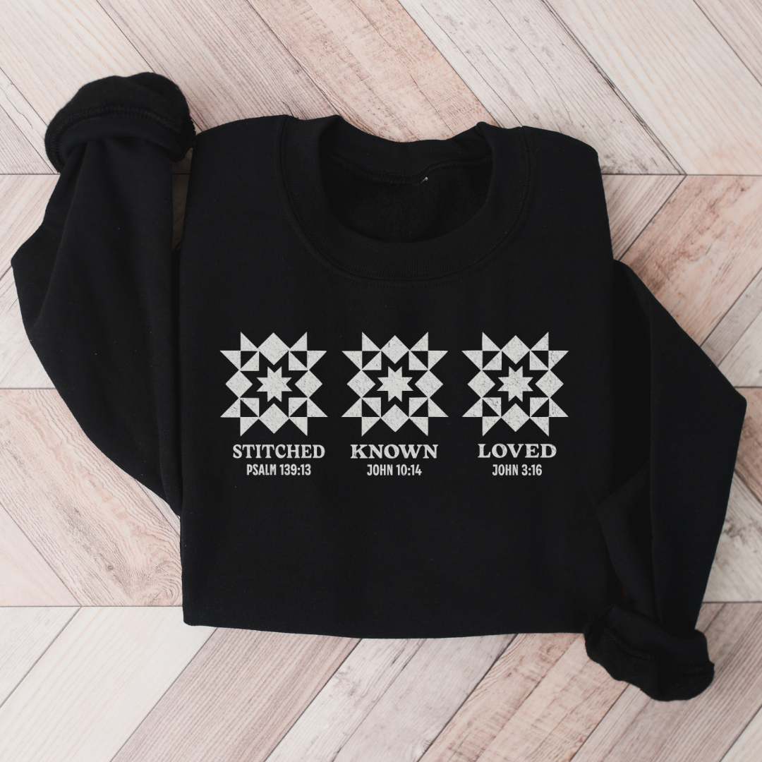 Stitched, Known, and Loved Sweatshirt