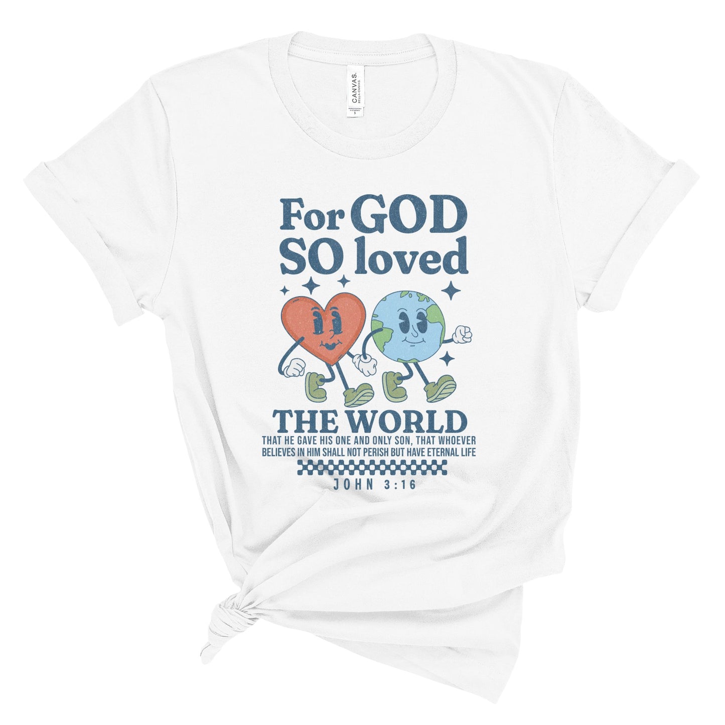 For God so Loved the World Tee