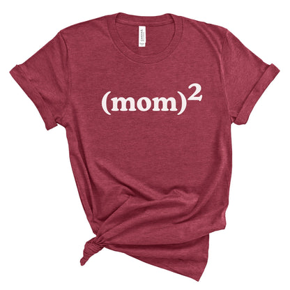 Mom^ 2 Tee