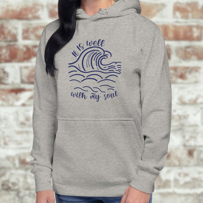 It Is Well With My Soul: Hoodie