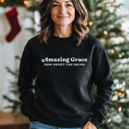 Amazing Grace Sweatshirt