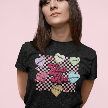 You Are Valentine Tee