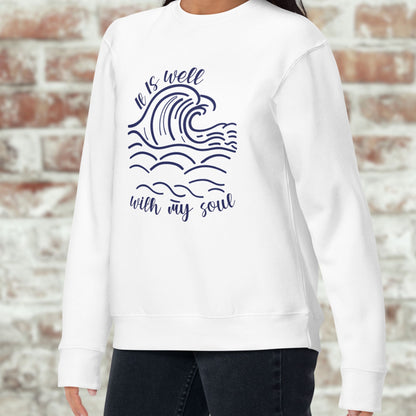 It Is Well With My Soul: Sweatshirt