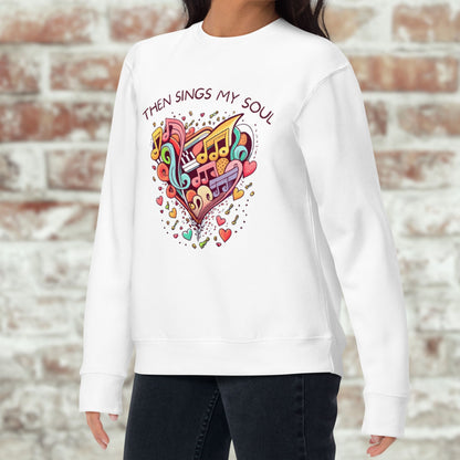 Then Sings My Soul: Sweatshirt