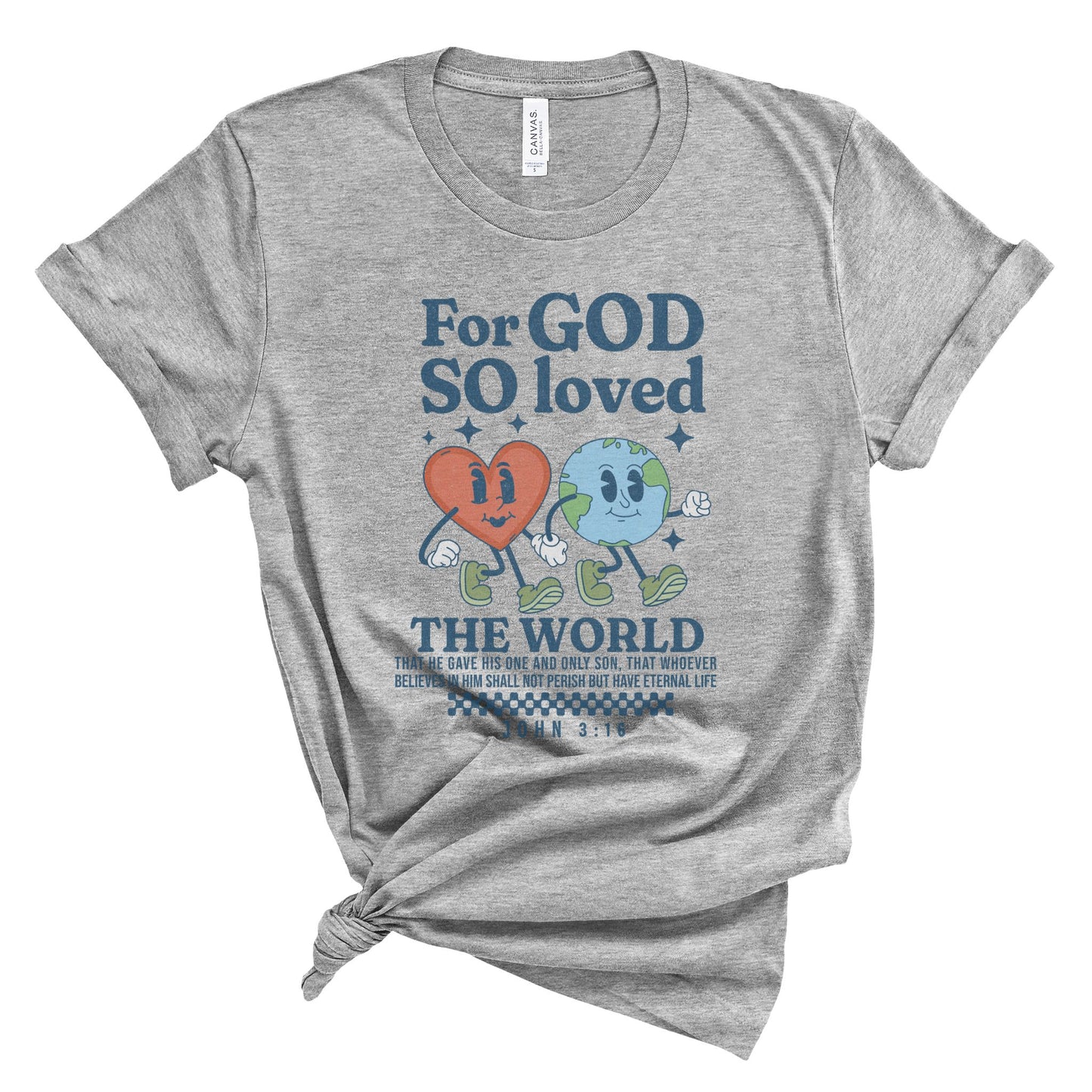 For God so Loved the World Tee