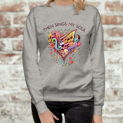 Then Sings My Soul: Sweatshirt