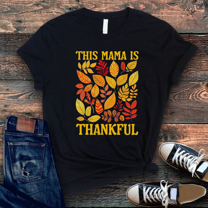 This Mama is Thankful Tee