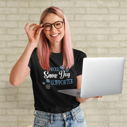 Proud Snow Day Supporter Tee