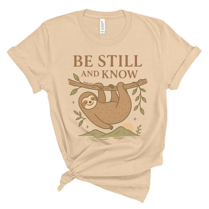Be Still and Know Sloth Tee