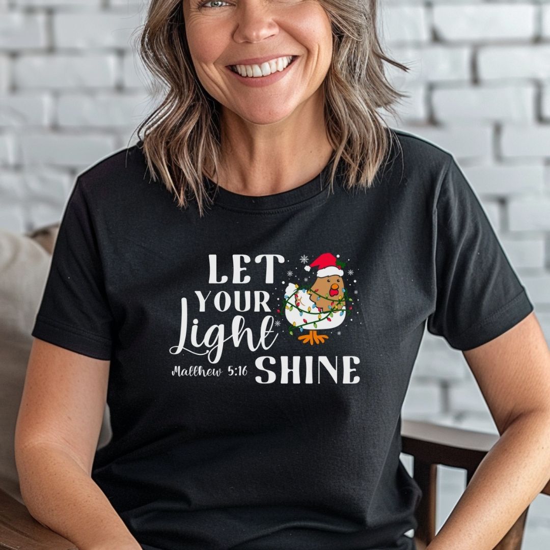 Let your Light Shine Chicken Tee