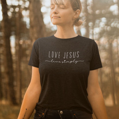 Love Jesus Live Simply Tee