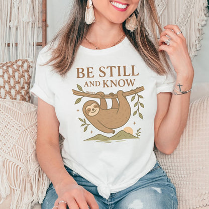 Be Still and Know Sloth Tee