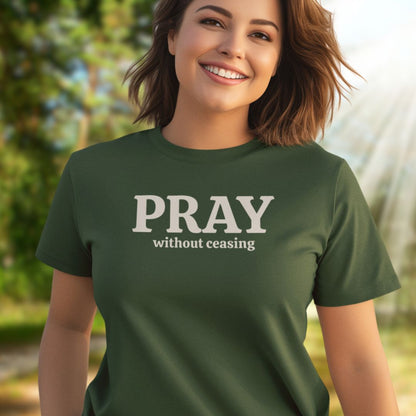 Pray Without Ceasing Tee