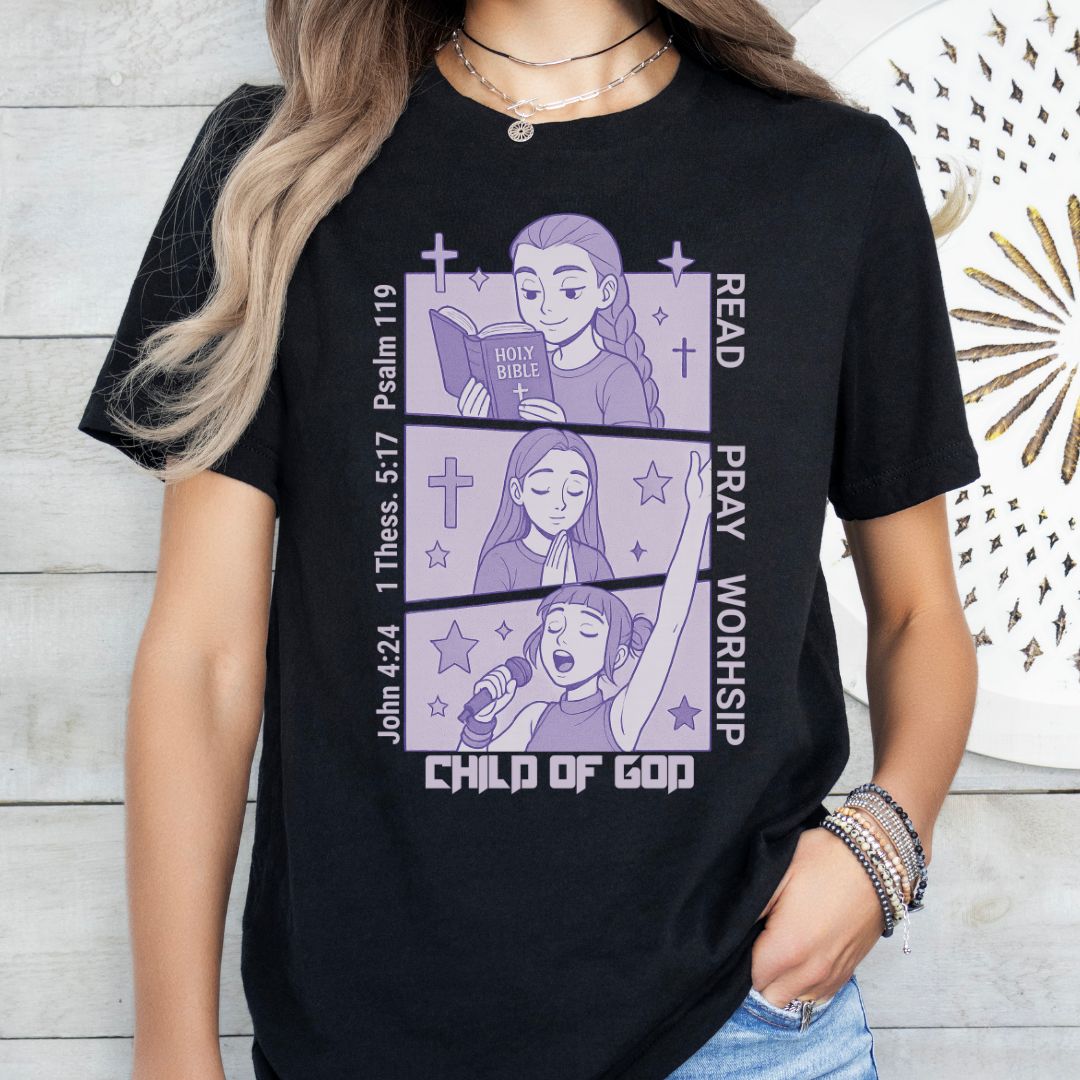 Read, Pray, Worship Child of God Tee