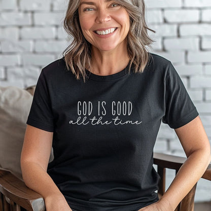 God is Good, All the Time Tee