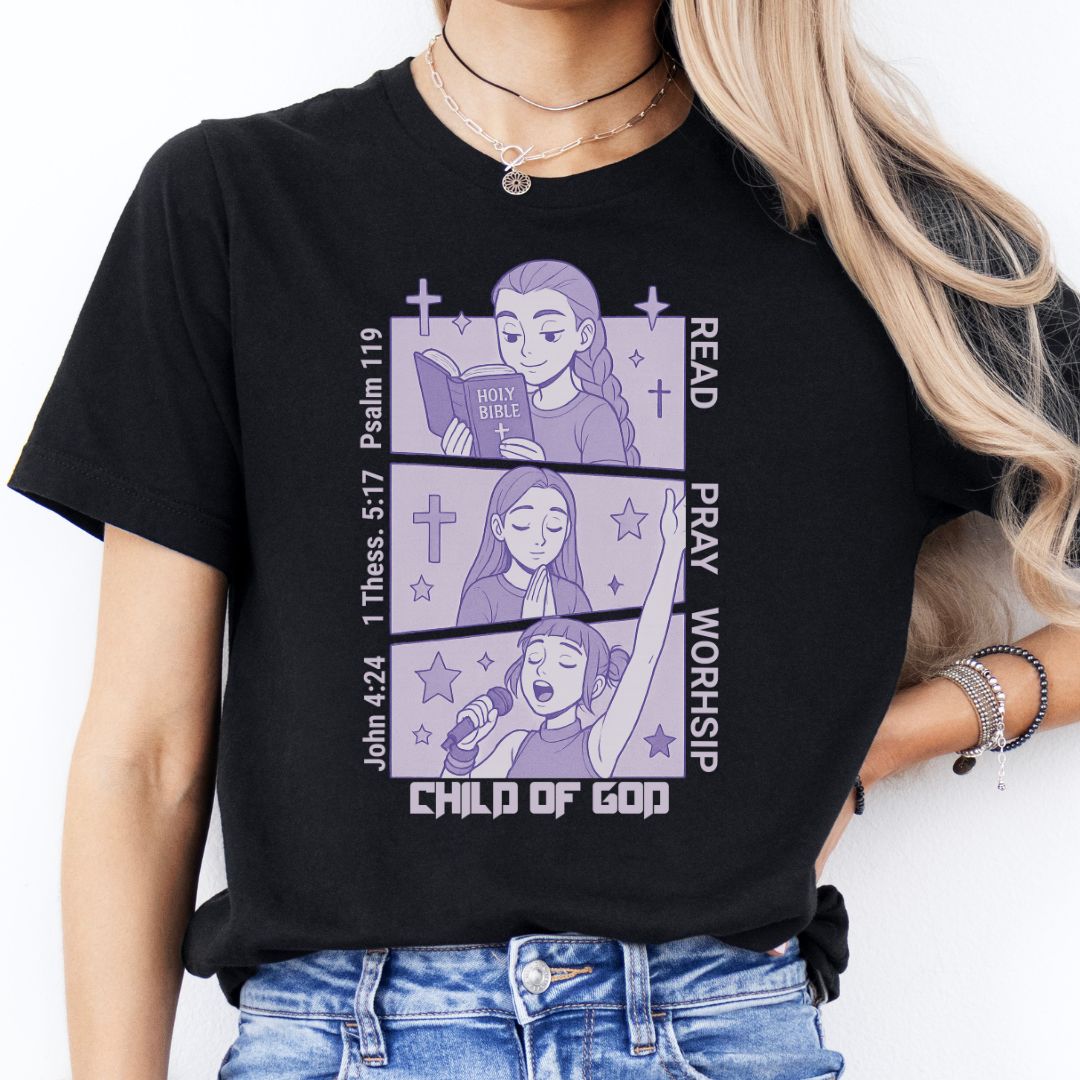 Read, Pray, Worship Child of God Tee