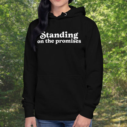 Standing on the Promises Hoodie