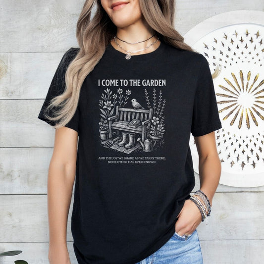 I Come to the Garden Tee