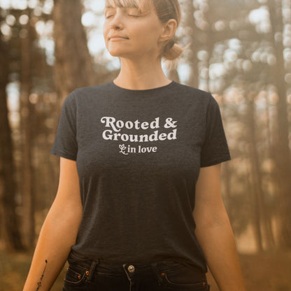 Rooted and Grounded in Love Tee