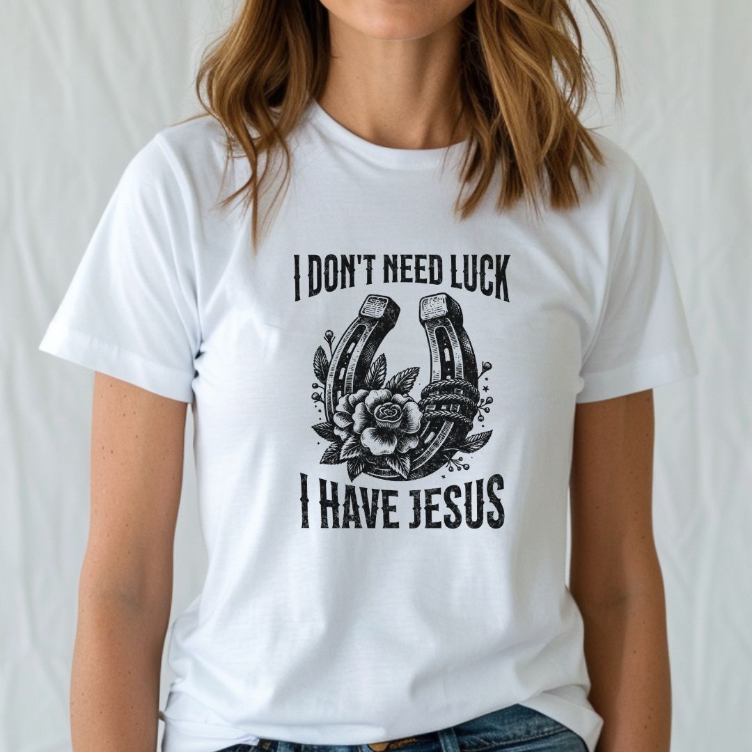 I Don't Need Luck Tee